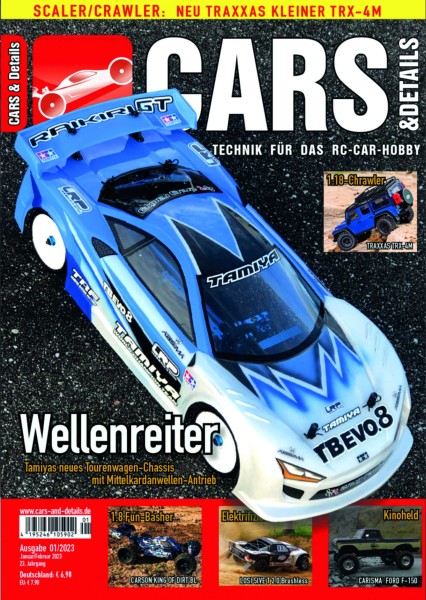 CARS & DETAILS 2023-01 - RC-Car Magazin - Tamiya TB Evo 8, Traxxas TRX-4M, Carson King of Dirt